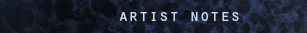Artist Notes